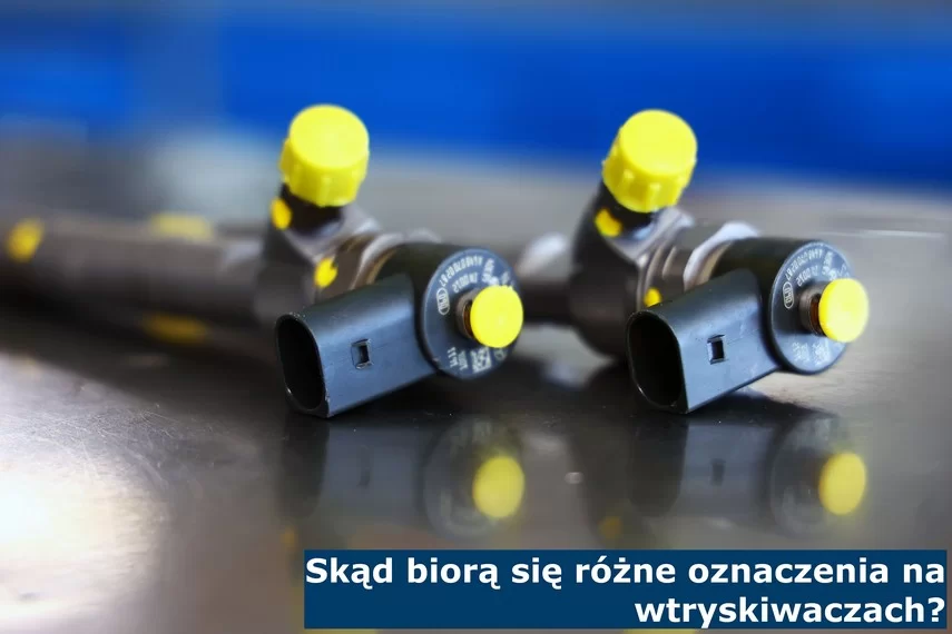 Skąd biorą się różne oznaczenia na wtryskiwaczach? Skąd biorą się różne oznaczenia na wtryskiwaczach?