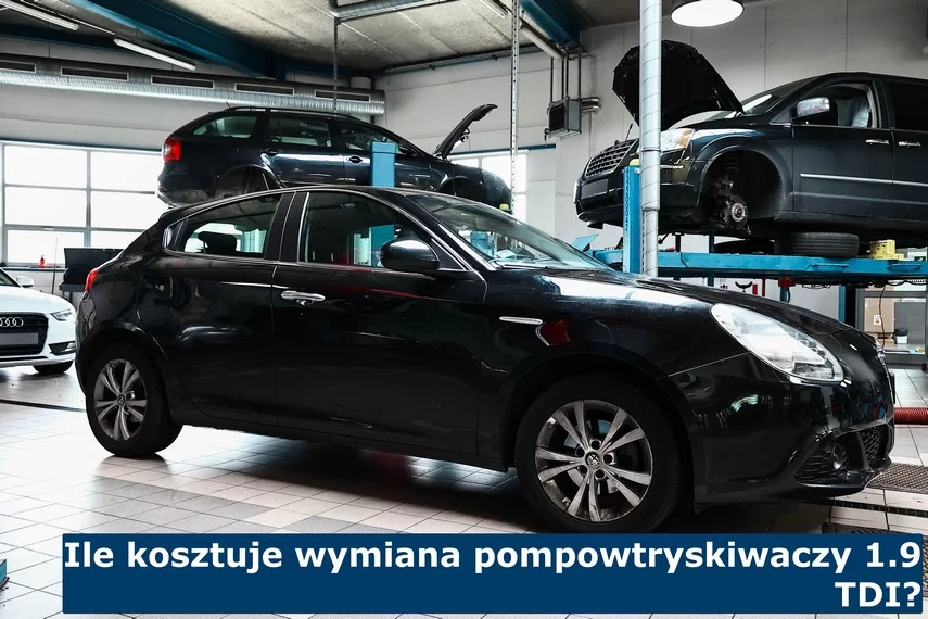 Ile kosztuje wymiana pompowtryskiwaczy 1.9 TDI?