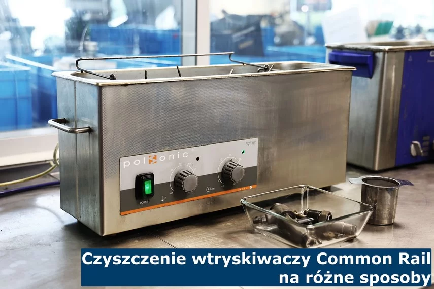 Czyszczenie wtryskiwaczy Common Rail na różne sposoby