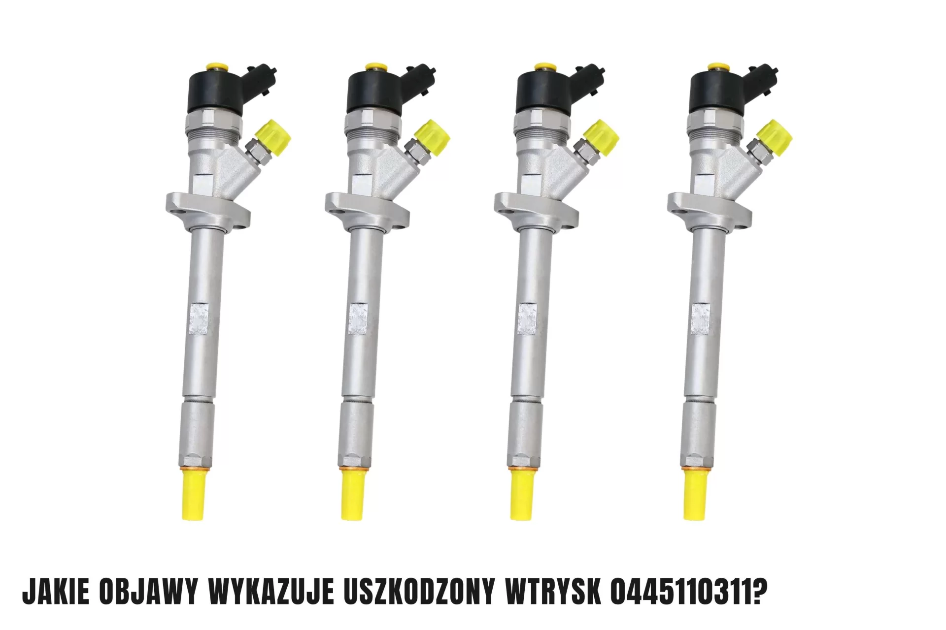 Jakie objawy wykazuje uszkodzony wtrysk 0445110311?