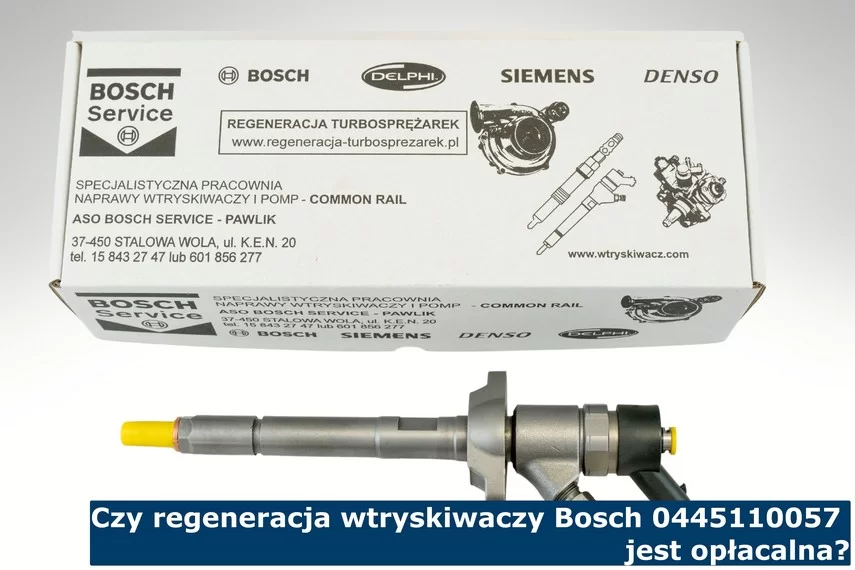 Czy regeneracja wtryskiwaczy Bosch 0445110057 jest opłacalna?