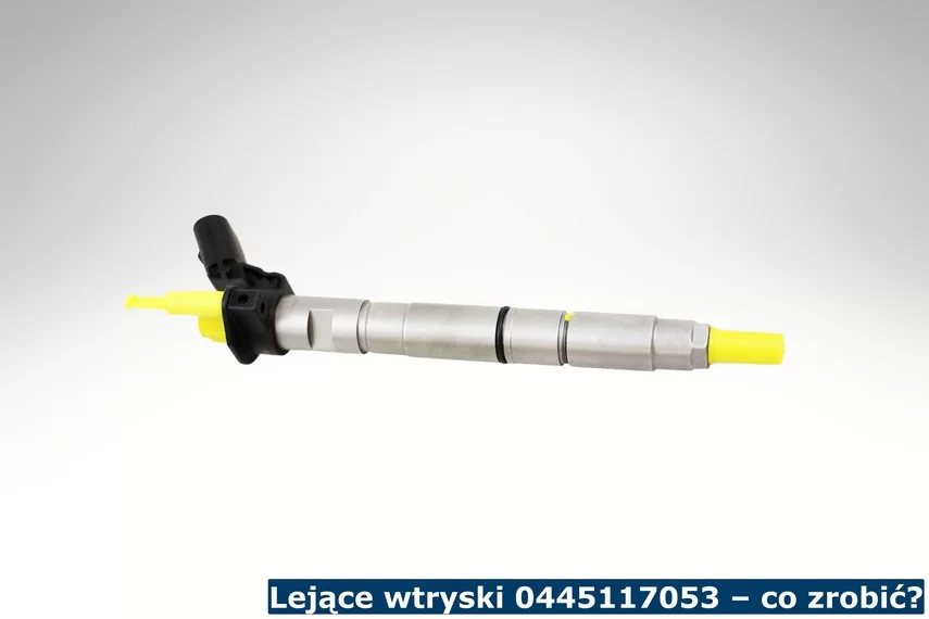 Lejące wtryski 0445117053 - co zrobić?