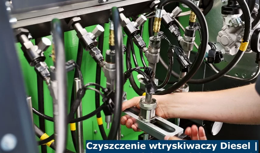 Czyszczenie wtryskiwaczy Diesel | Najskuteczniejsze metody