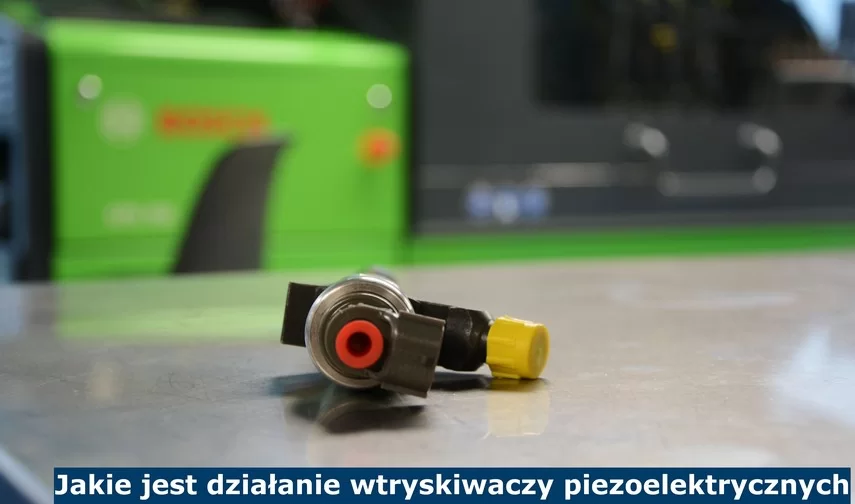 JAKIE JEST DZIAŁANIE WTRYSKIWACZY PIEZOELEKTRYCZNYCH I ELEKTROMAGNETYCZNYCH W COMMON RAIL