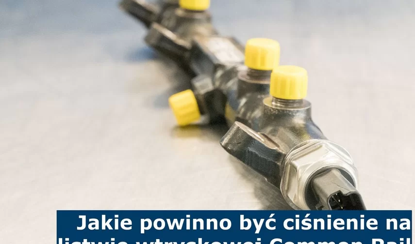 JAKIE POWINNO BYĆ CIŚNIENIE NA LISTWIE COMMON RAIL