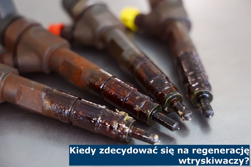 Kiedy zdecydować się na regenerację wtryskiwaczy? Kiedy zdecydować się na regenerację wtryskiwaczy Common Rail?