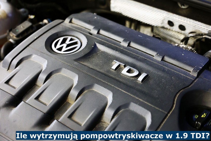 Ile wytrzymują pompowtryski w 1.9 TDI? Ile wytrzymują pompowtryskiwacze w 1.9 TDI?