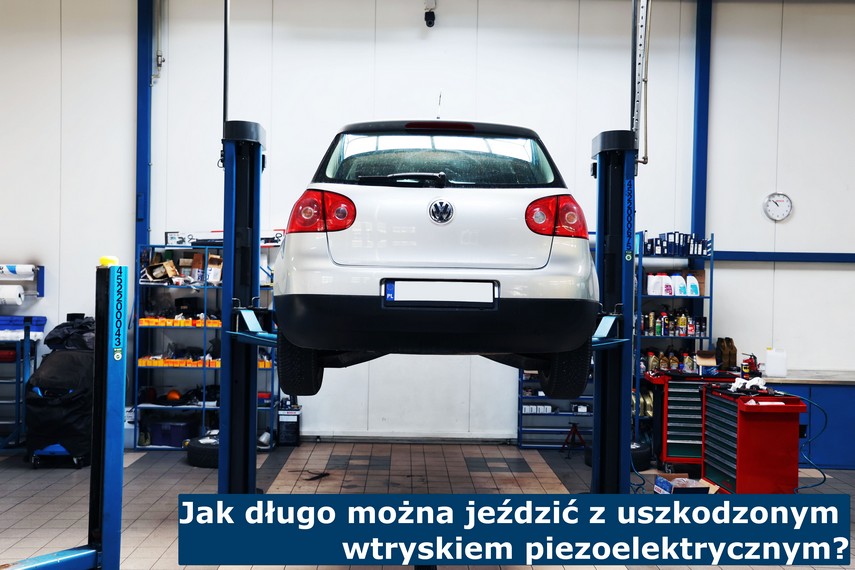 Jak długo można jeździć z uszkodzonym wtryskiem piezoelektrycznym? Czy można jeździć z awarią wtrysków piezoelektrycznych