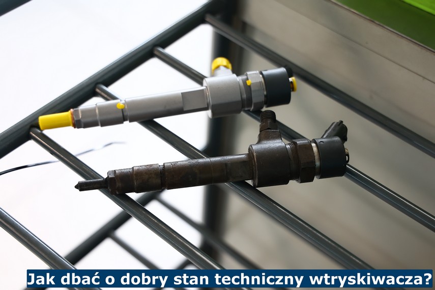 Jak dbać o dobry stan techniczny wtryskiwacza? Jak dbać o wtryskiwacz?