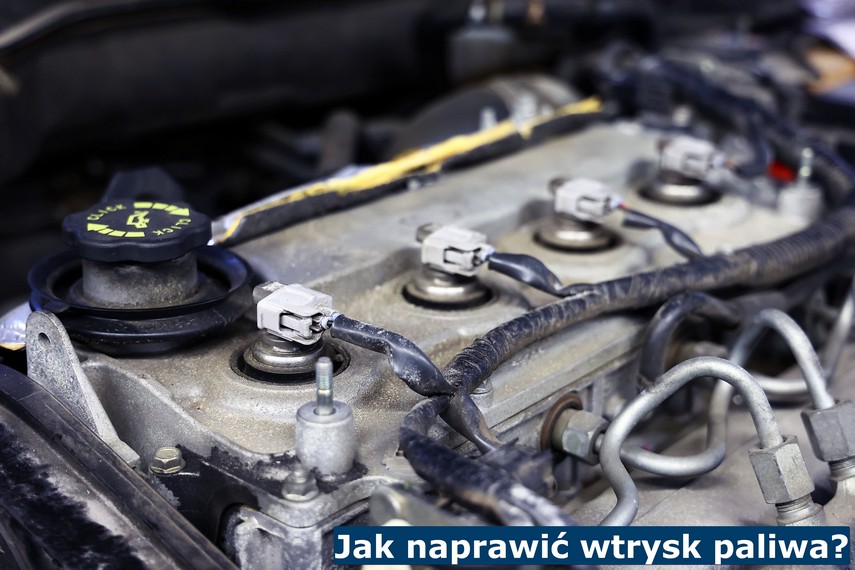 Jak naprawić wtrysk paliwa? Jak naprawić wtryskiwacz paliwa?