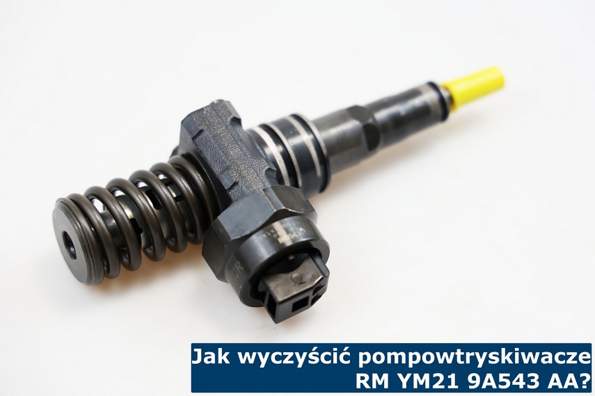 Jak wyczyścić pompowtryskiwacze RM YM21 9A543 AA? Sposoby mycia pompowtrysków RM YM21 9A543 AA