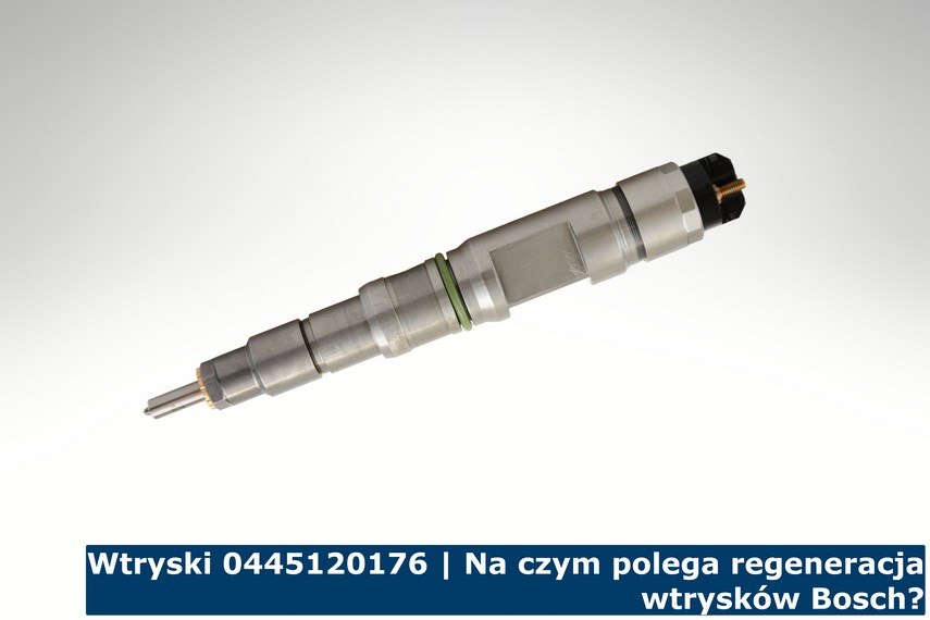 Wtryski 0445120176 | Na czym polega regeneracja wtrysków Bosch? Wtryskiwacze 0445120176 | Na czym polega regeneracja wtrysków Bosch?