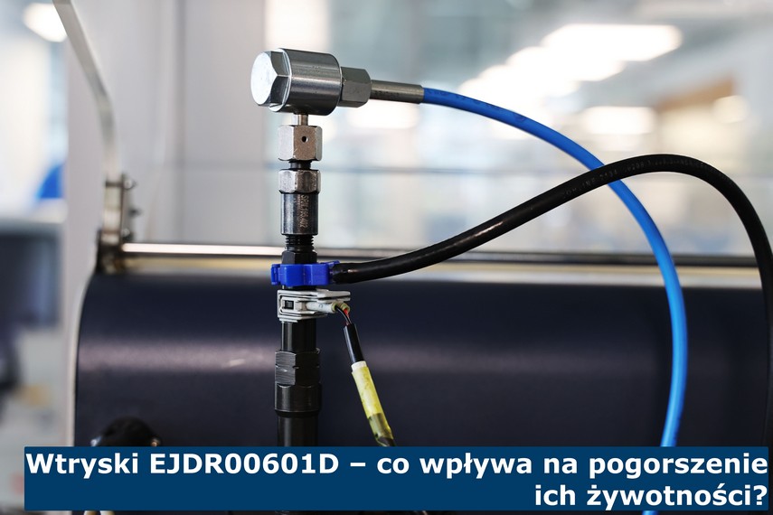 Wtryski EJDR00601D – co wpływa na pogorszenie ich żywotności? Wtrysk EJDR00601D podczas przywracania mu żywotności