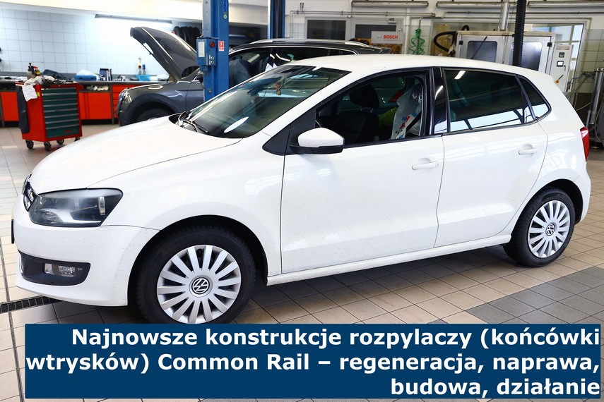 Najnowsze konstrukcje rozpylaczy (końcówki wtrysków) Common Rail – regeneracja, naprawa, budowa, działanie Najnowsze konstrukcje rozpylaczy