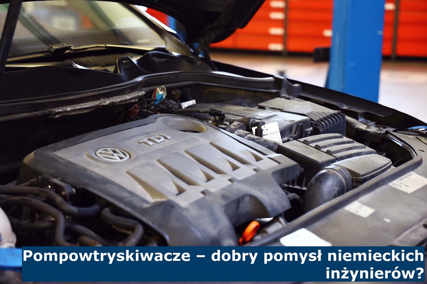 Pompowtryskiwacze – dobry pomysł niemieckich inżynierów? Pompowtryskiwacze - czy są dobre?