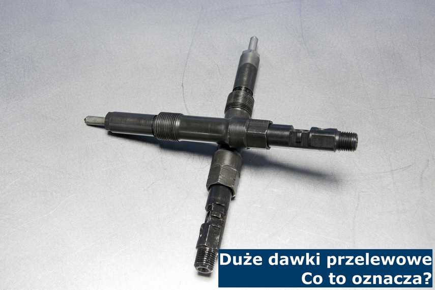 Duże dawki przelewowe - co to oznacza? Po stwierdzeniu dużych dawek przelewowych wtryskiwacza (na zdjęciu) został on wysłany do regeneracji