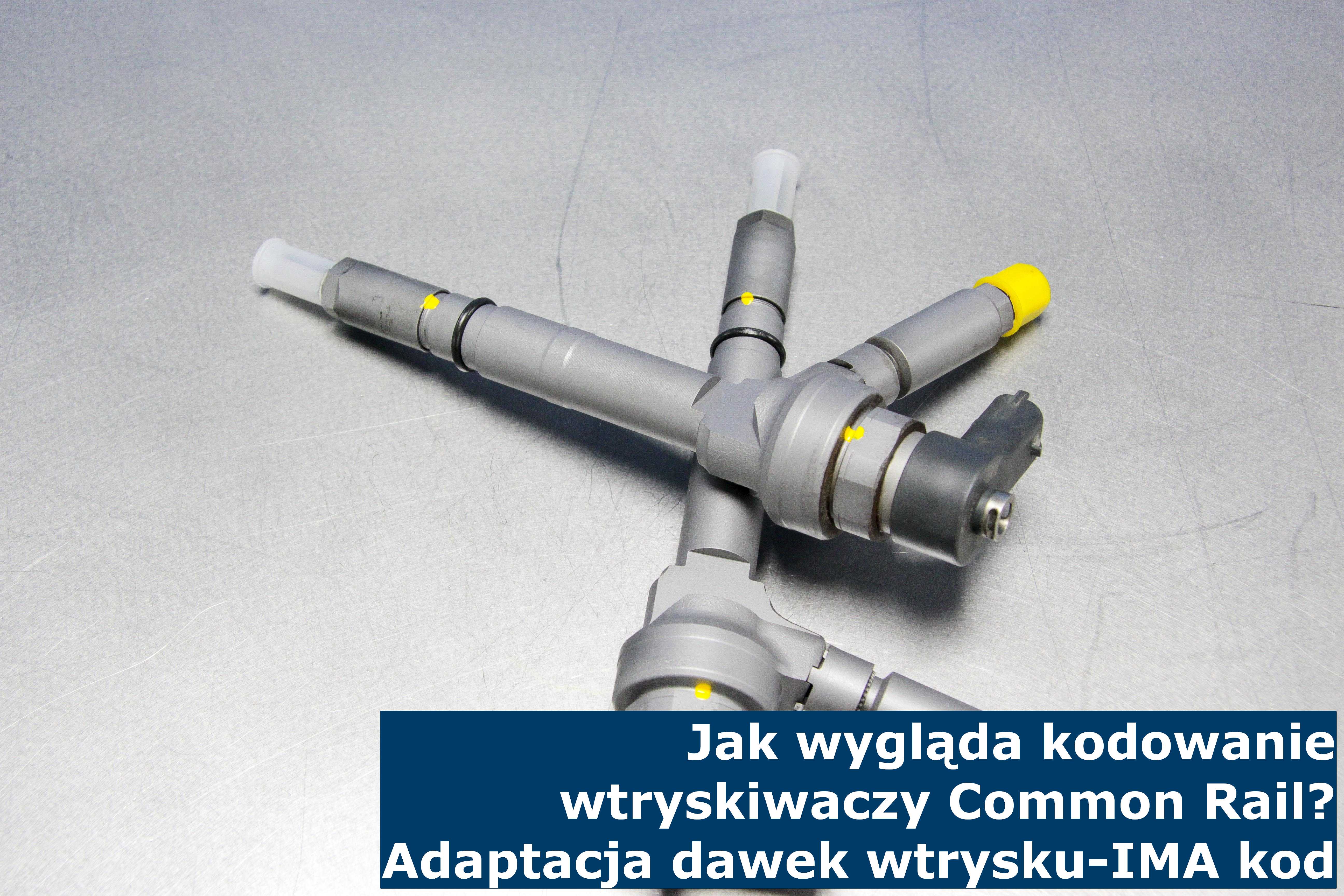 Jak Wygląda Kodowanie Wtryskiwaczy Common Rail? Adaptacja Dawek Wtrysku – Ima Kod