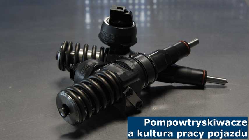 Pompowtryskiwacze a kultura pracy pojazdu Sprawność pompowtryskiwaczy odpowiada także za kulturę pracy pojazdu