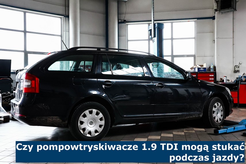 Czy pompowtryskiwacze 1.9 TDI mogą stukać podczas jazdy? Czy pompowtryskiwacze 1.9 TDI mogą stukać podczas jazdy?