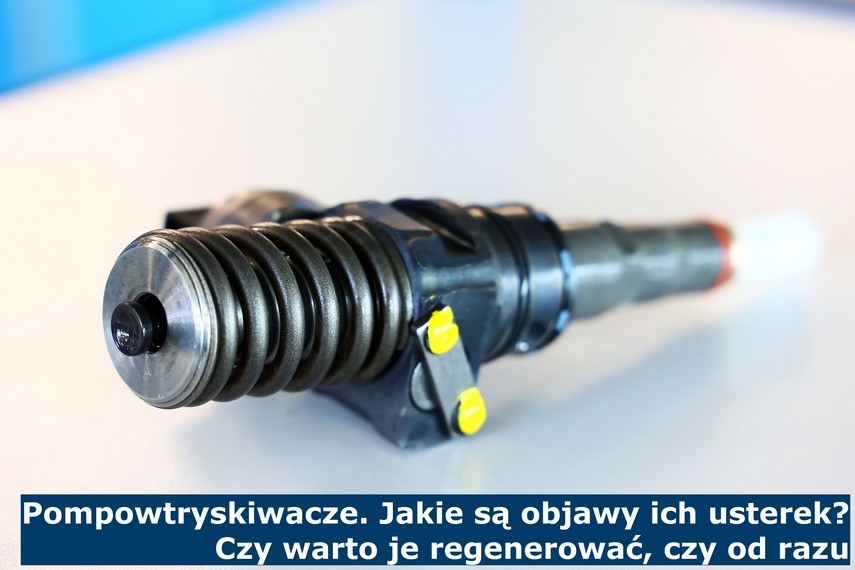 Pompowtryskiwacze. Jakie są objawy ich usterek? Czy warto je regenerować, czy od razu wymienić? - Pompowtryskiwacze 2.0 TDI BKD nowe Pompowtryskiwacze. Jakie są objawy ich usterek? Czy warto je regenerować, czy od razu wymienić? - Pompowtryskiwacze 2.0 TDI BKD nowe