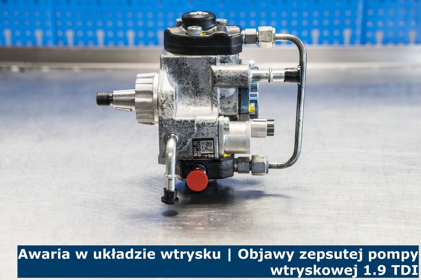 Awaria w układzie wtrysku | Objawy zepsutej pompy wtryskowej 1.9 TDI Oznaki usterki pompy wtryskowej Common Rail w silniku 1.9 TDI
