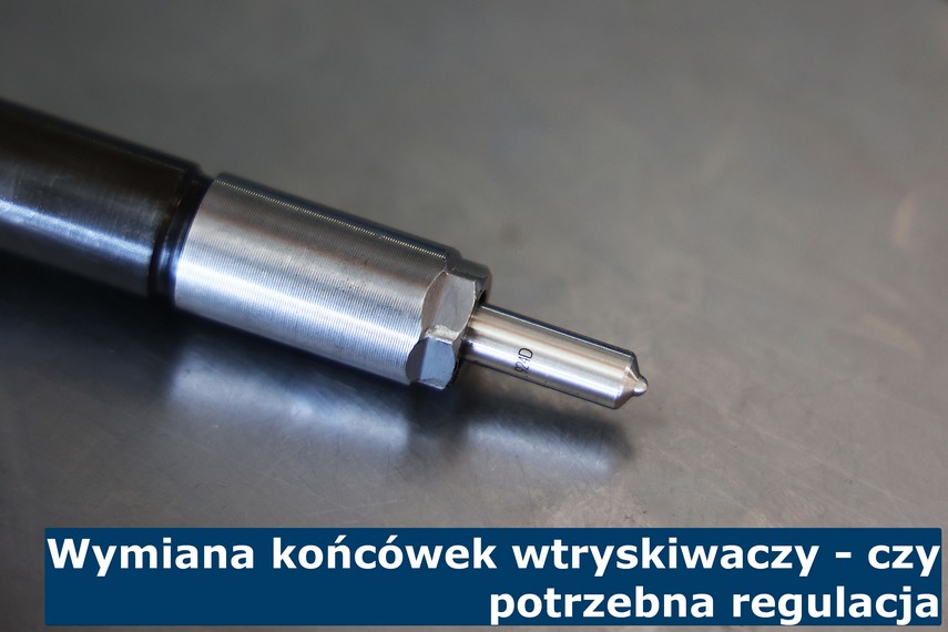 Wymiana końcówek wtryskiwaczy - czy potrzebna regulacja Wymiana końcówek wtryskiwaczy - czy potrzebna regulacja