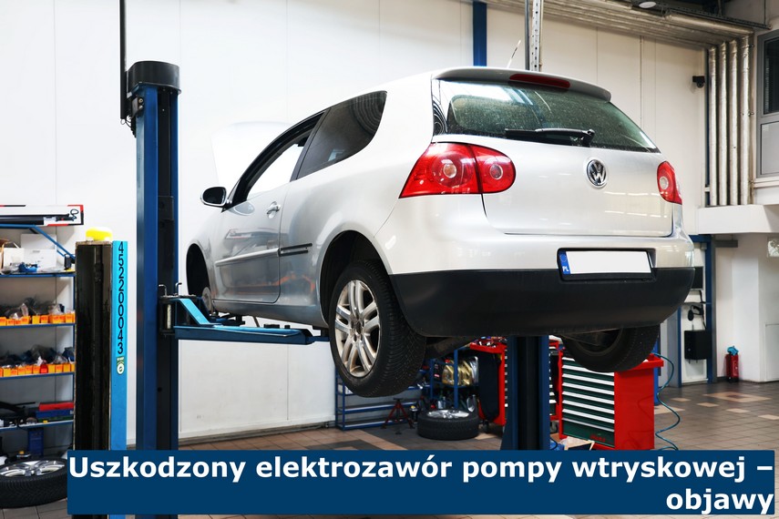 Uszkodzony elektrozawór pompy wtryskowej – objawy Objawy uszkodzonego elektrozaworu pompy wtryskowej