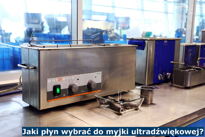 Jaki płyn wybrać do myjki ultradźwiękowej? Jaki płyn wybrać do myjki ultradźwiękowej?