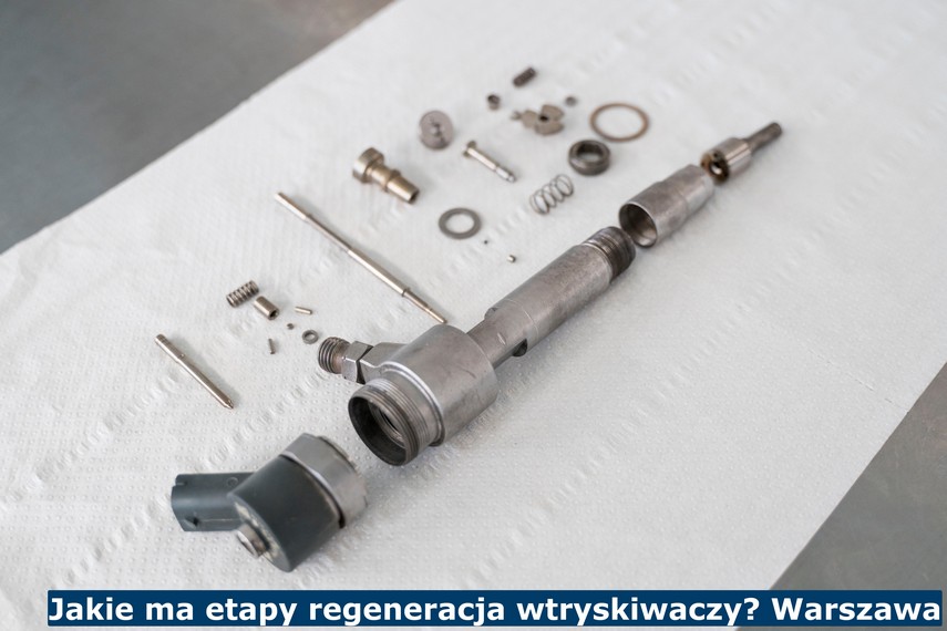 Jakie etapy ma regeneracja wtryskiwaczy? Warszawa Regeneracja wtryskiwaczy - Warszawa - przebieg i skuteczność regeneracji