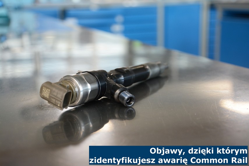 Objawy, dzięki którym zidentyfikujesz awarię Common Rail Identyfikacja awarii wtryskiwaczy Common Rail na podstawie występujących objawów