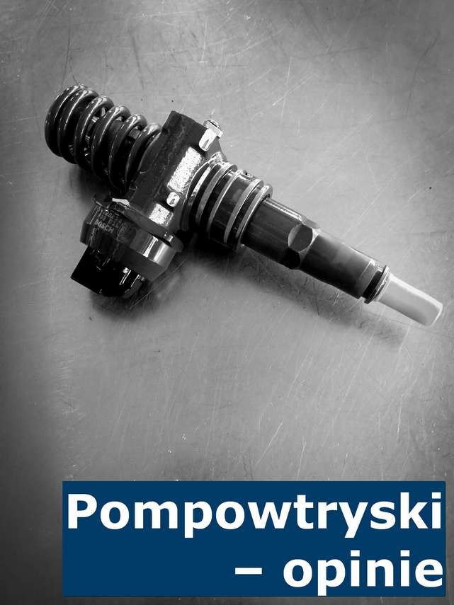 Pompowtryski - opinie Opinie na temat pompowtryskiwaczy w silnikach Diesla