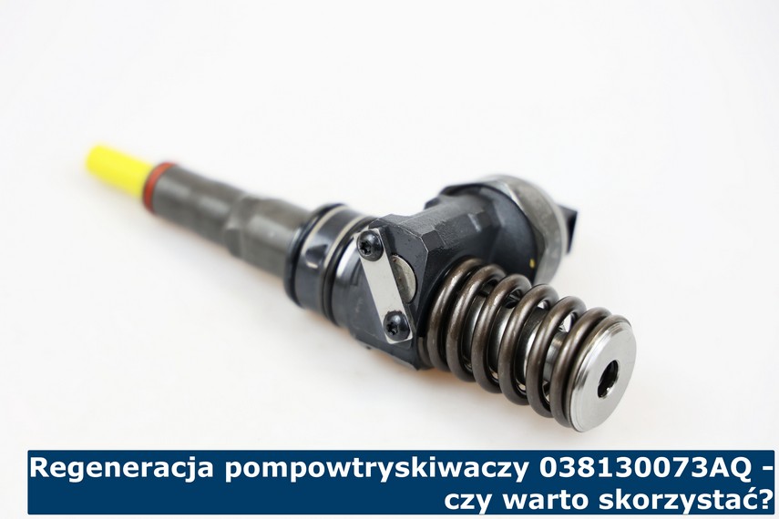 Regeneracja pompowtryskiwaczy 038130073AQ - czy warto skorzystać? Czy warto skorzystać z regeneracji pompowtrysków 038130073AQ?