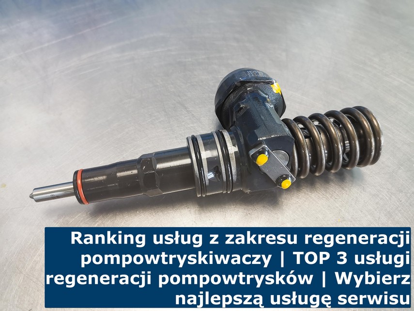 Ranking usług z zakresu regeneracji pompowtryskiwaczy | TOP 3 usługi regeneracji pompowtrysków | Wybierz najlepszą usługę serwisu Przedstawiamy zestawienie najlepszych metod regeneracji pompowtryskiwaczy Bosch