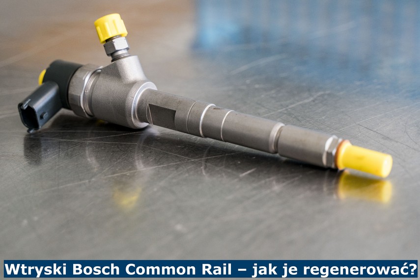 Wtryski Bosch Common Rail - jak je regenerować? Metody regeneracji wtryskiwaczy Common Rail Bosch