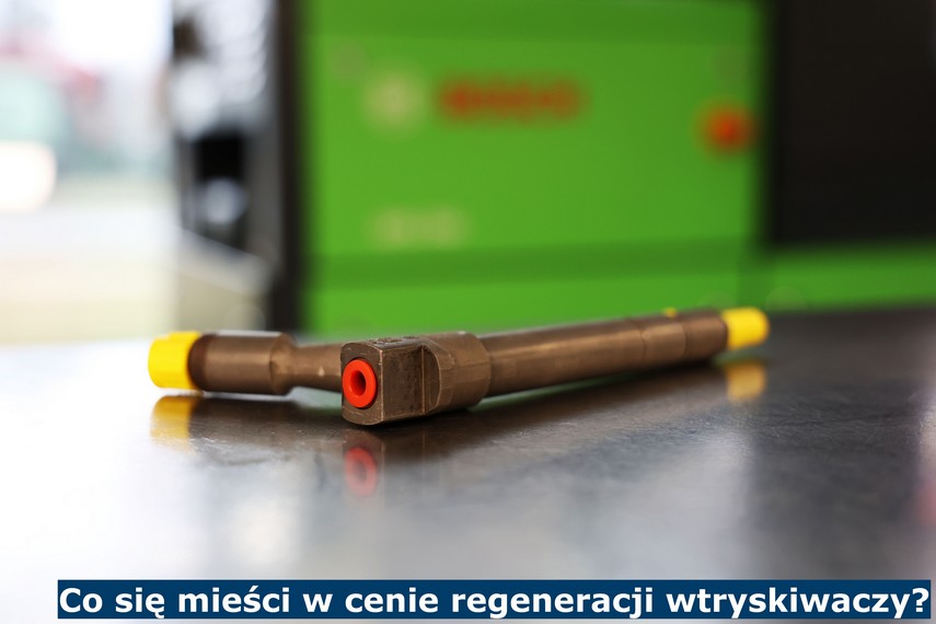 Co się mieści w cenie regeneracji wtryskiwaczy? Co zawiera cena regeneracji wtryskiwaczy?