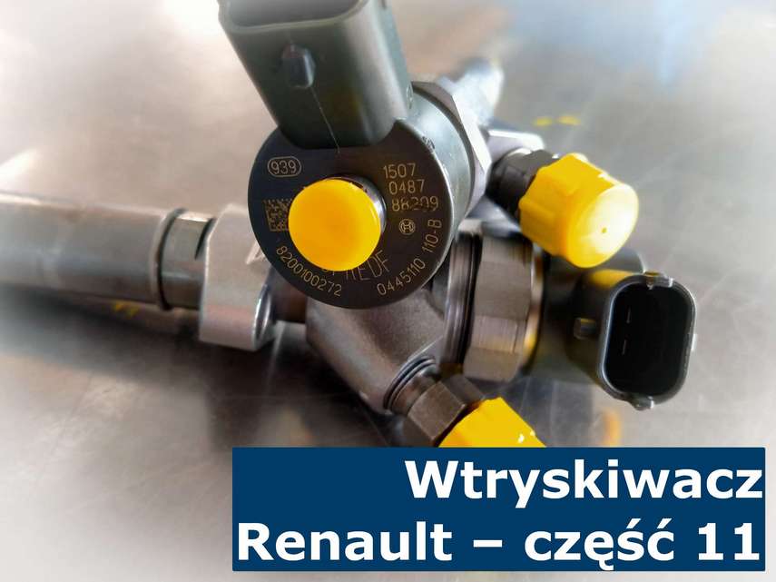 Wtryskiwacz Renault - część 11 Wtryskiwacze Renault - jakie wtryski są w samochodach tej marki?