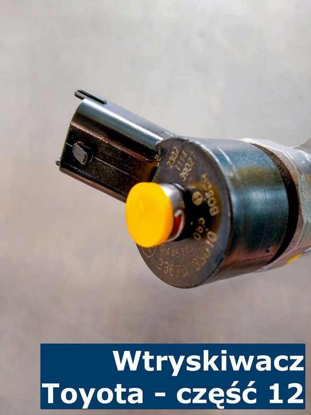Wtryskiwacz Toyota - część 12 Przykładowy wtryskiwacz Toyota D4D / D-CAT