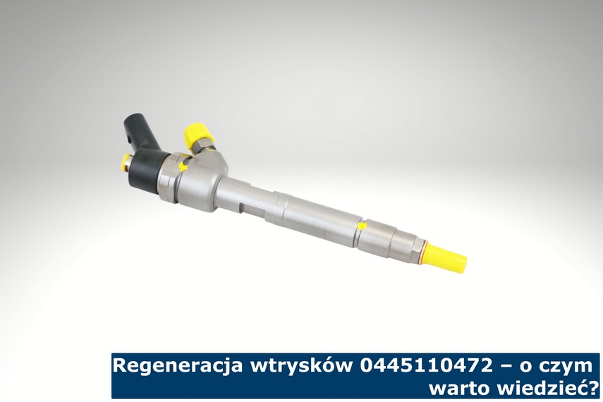 Regeneracja wtrysków 0445110472 – o czym warto wiedzieć? Wtrysk 0445110472 po regeneracji