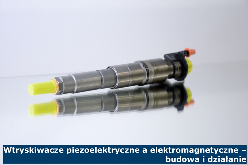 Wtryskiwacze piezoelektryczne a elektromagnetyczne – budowa i działanie Wtryskiwacz piezoelektryczny Bosch